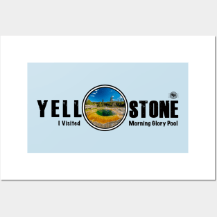 I Visited Morning Glory Pool, Yellowstone National Park Posters and Art